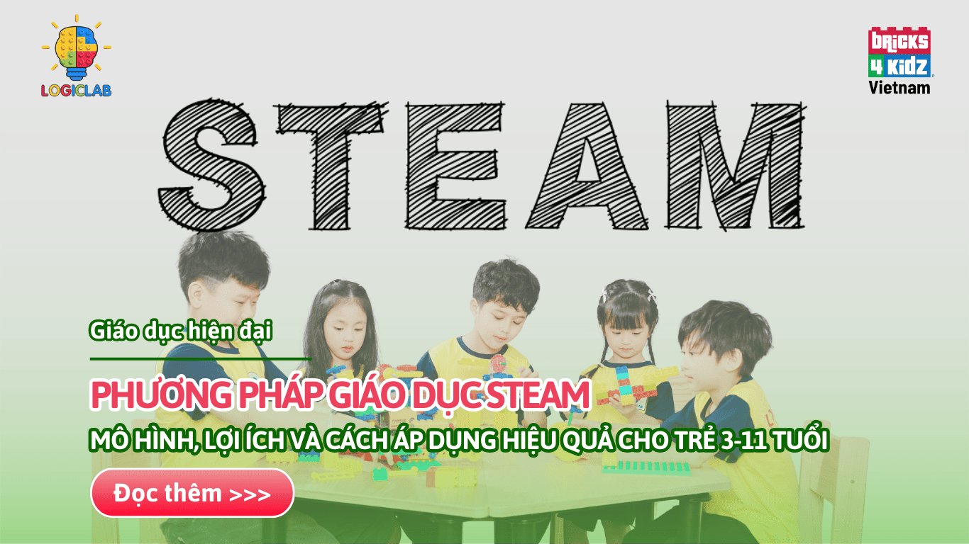 Phương pháp giáo dục STEAM: Mô hình, lợi ích và cách áp dụng hiệu quả cho trẻ 3-11 tuổi