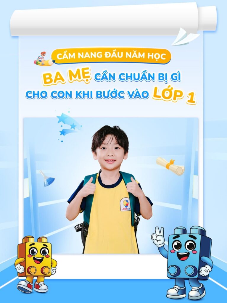 7 hành trang cho năm học mới cho bé vào lớp 1: Cẩm nang ba mẹ cần đọc ngay!